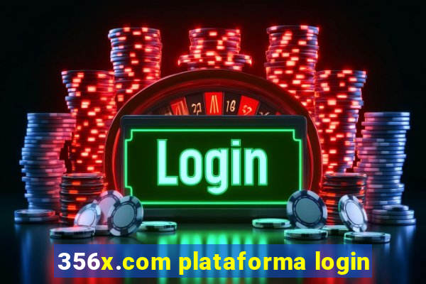 356x.com plataforma login